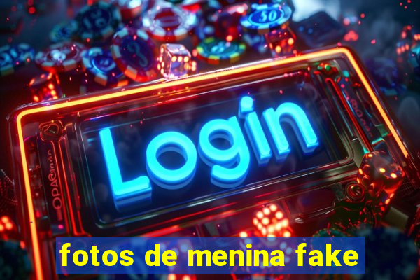 fotos de menina fake